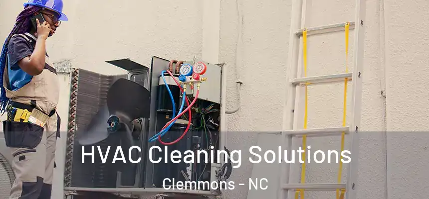  HVAC Cleaning Solutions Clemmons - NC