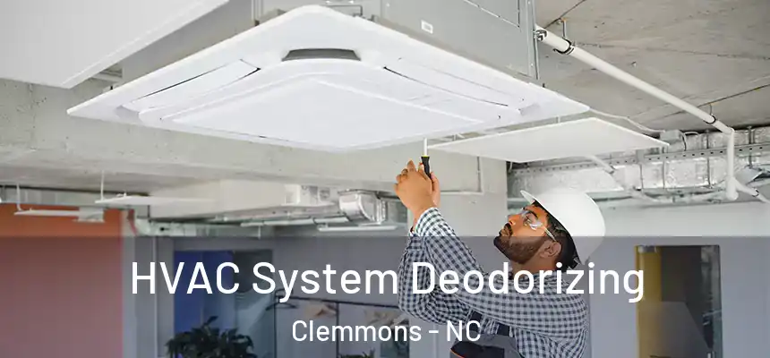  HVAC System Deodorizing Clemmons - NC