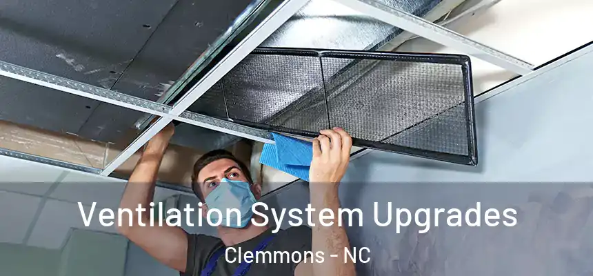  Ventilation System Upgrades Clemmons - NC